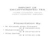 Import of Decaffeinated Tea