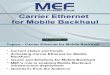 MEF Mobile Backhaul for NXTcomm08 - Wed 06-17-2008 Final1