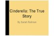 Cinderella: The true story
