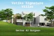 Vatika Signature Villas Gurgaon