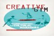 "CREATIVE GYM. TRAINING EXERCISES FOR CULTURAL MANAGERS. A collection of essays and case studies"