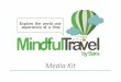 Mindful Travel Media Kit July 2015
