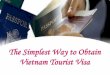 The simplest way to obtain vietnam tourist visa