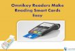 Omnikey Readers Make Reading Smart Cards Easy