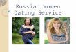 Amazing Russian Women Dating Service