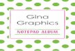 Gina Graphics Notepad Album