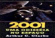 2001: Uma Odisséia no Espaço I - Arthur C. Clarke
