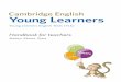 Cambridge english young learners - Handbook for teachers