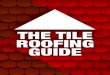 The Tile Roofing Guide