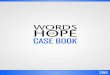 Words of Hope |  Case Book