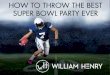 How to throw the best super bowl party ever