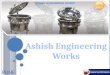 Ashish Engineering Works In Pune