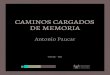 Catálogo Caminos cargados de memoria - Antonio Paucar