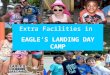 Extra facilities in eagle's landing day camp