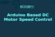 Arduino based dc motor speed control