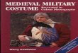 "Medieval Military Costume" / Gerry Embleton / 2000