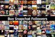 Why You Should Get Real Snapchat Followers