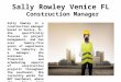 Sally Rowley Venice FL Construction Manager