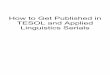 How to Get Published in TESOL and Applied Linguistics Serials (PDF
