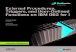 External Procedures, Triggers, and User-Defined Function on DB2 for i
