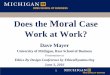Does the Moral Case Work at Work?