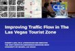 Improving Traffic Flow in The Las Vegas Tourist Zone