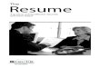 The Resume : A Guide To Writing Effective Resumes