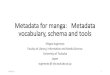 Metadata for manga: Metadata vocabulary, schema and tools