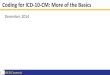 Coding for ICD-10-CM: More of the Basics
