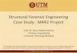 Structural Forensic Engineering Case Study : MRR2 Project