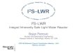 Integral Inherently Safe Light Water Reactor – I2S-LWR