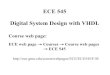 ECE 545 Digital System Design with VHDL