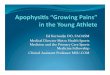 Apophysitis “Growing Pains” in the Young Athlete