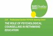 THE ROLE OF PSYCHOLOGICAL COUNSELLING IN RETHINKING 