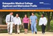 Osteopathic Medical College Applicant and Matriculant Profile