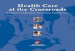 Health Care at the Crossroads