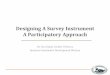 Designing A Survey Instrument A Participatory Approach