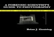 A FORENSIC SCIENTIST'S GUIDE TO PHOTOGRAPHY Brian J 