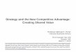 Strategy and the New Competitive Advantage: Creating Shared Value