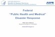 Federal "Public Health and Medical" Disaster Response