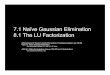 7.1 Naïve Gaussian Elimination 8.1 The LU Factorization