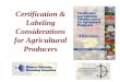on Certification & Labeling Considerations for Agricultural Producers