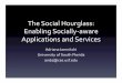 The Social Hourglass: Enabling Socially-‐aware Applications and 