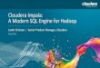 Impala: A Modern SQL Engine for Hadoop