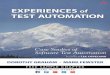Experiences of Test Automation: Case Studies of Software Test 