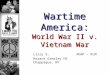 Wartime America: WWII v. Vietnam War - pptpalooza.net