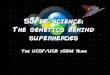 Super science: The genetics behind superheroes