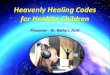 Heavenly Healing Codes for Healthy Children