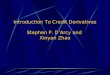 Introduction Credit derivatives