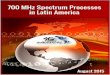4G Americas 700 MHz Spectrum Processes in Latin America August 